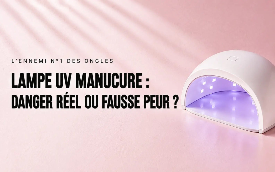 Lampe UV manucure : danger réel ou fausse peur ? - NAILYPOP